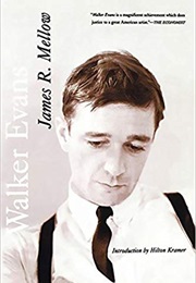 Walker Evans (James R. Mellow)