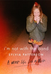 I'm Not With the Band (Sylvia Patterson Sphere)