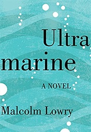 Ultramarine (Malcolm Lowry)