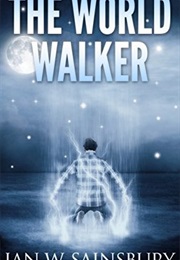 The World Walker (Ian W. Sainsbury)