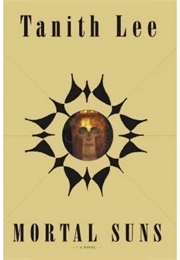Mortal Suns (Tanith Lee)