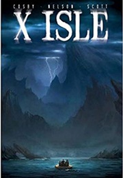X Isle (Andrew Cosby/Michael Alan Nelson)