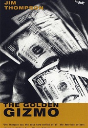 The Golden Gizmo (Jim Thompson)