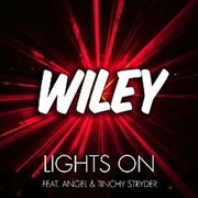 Lights on - Wiley FT Angel &amp; Tinchy Stryder