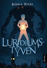 Luridiumstyven (Bobbie Peers)