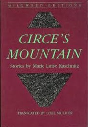 Circe&#39;s Mountain (Marie Luise Kaschnitz)