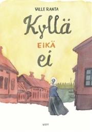 Ville Ranta: Kyllä Eikä Ei