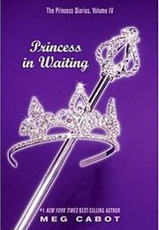 The Princess Diaries, Volume IV: Princess in Waiting (Mia Goes Fourth)