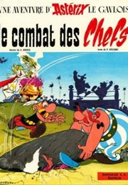 Le Combat Des Chefs (René Goscinny Et Albert Uderzo)