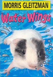 Water Wings (Morris Gleitzman)