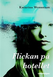 Flickan På Hotellet (Katarina Wennstam)