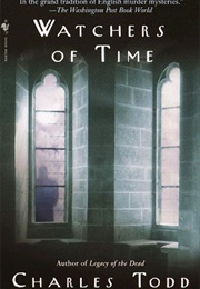 Watchers of Time (Charles Todd)