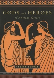 Gods and Heroes of Ancient Greece (Gustav Schwab)