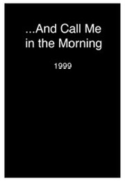 ...And Call Me in the Morning (1999)