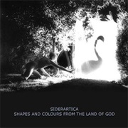Siderartica- Shapes and Colours From the Land of God