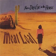 Not a Dry Eye in the House - Meat Loaf