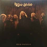 The Magpie Salute - High Water II