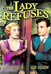 The Lady Refuses (Betty Compson & John Darrow) (1931)