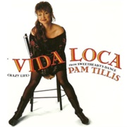 Pam Tillis - Mi Vida Loca (My Crazy Life)