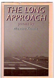 The Long Approach (Maxine Kumin)