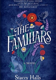 The Familiars (Stacey Halls)