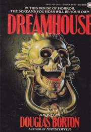 Dreamhouse (Douglas Borton)