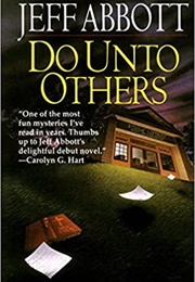 Do Unto Others (Jeff Abbott)