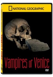 National Geographic: Vampire Forensics Vampires in Venice (2006)