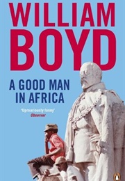 A Good Man in Africa (William Boyd)
