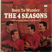 4 Seasons - Born to Wander