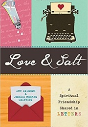 Love and Salt: A Spiritual Friendship Shared in Letters (Amy Andrews)