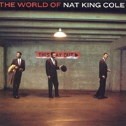 Nat King Cole - The World of Nat King Cole