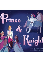 Prince &amp; Knight (Daniel Haack)