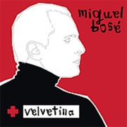 Miguel Bosé - Velvetina