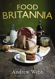 Food Britannia (Andrew Webb)