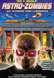 Astro Zombies: M4 - Invaders From Cyberspace (2012)