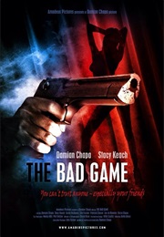 The Bad Game (2009)