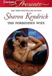 The Forbidden Wife (Sharon Kendrick)