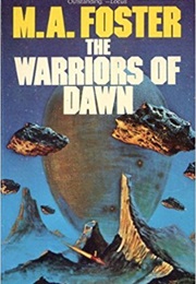 Warriors of Dawn (M.A. Foster)