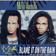 Milli Vanilli - Blame It on the Rain