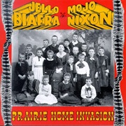 Prairie Home Invasion - Jello Biafra and Mojo Nixon