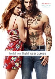 Hold on Tight (Abbi Glines)