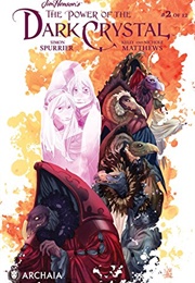 Jim Hensons the Power of the Dark Crystal #2 (Simon Spurrier)