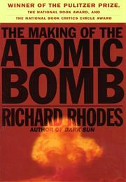 THE MAKING OF THE ATOMIC BOMB by Richard Rhodes