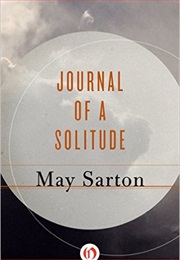 Journal of a Solitude (May Sarton)