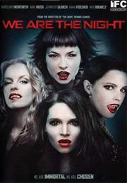 We Are the Night (2010)