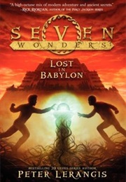 Seven Wonders: Lost in Babylon (Peter Lerangis)
