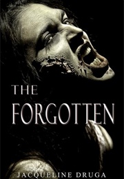 The Forgotten (Jacqueline Druga)