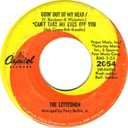 Goin' Out of My Head/Can't Take My Eyes off You - The Lettermen