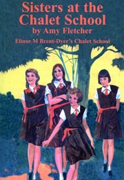 Sisters at the Chalet School (Amy Fletcher)